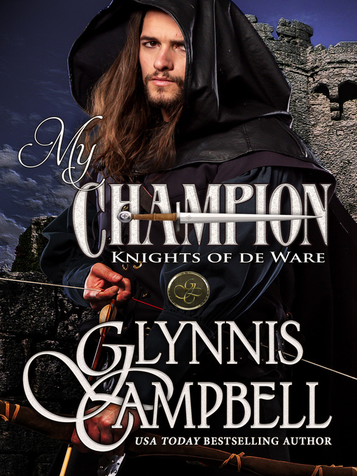 Title details for My Champion by Glynnis Campbell - Available